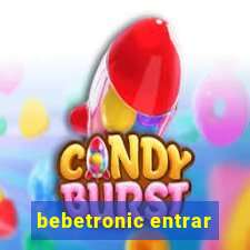 bebetronic entrar